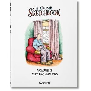 Robert Crumb. Sketchbook Vol. 2. 1968-1975 -- Robert Crumb